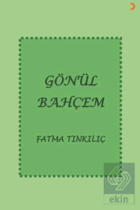 Gönül Bahçem