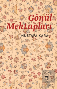 Gönül Mektupları