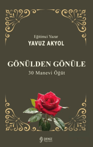 Gönülden Gönüle: 30 Manevi Öğüt