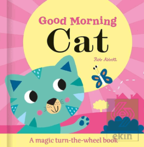 Good Morning Cat - Magic Wheel Book