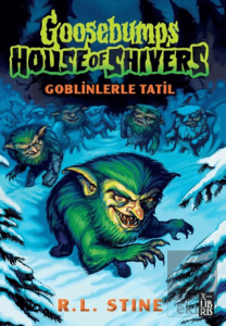 Goosebumps 7 Goblinlerle Tatil