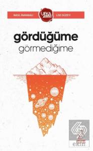Gördüğüme Görmediğime (UY13 Lise Düzeyi)
