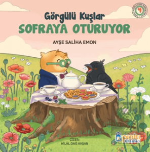 Görgülü Kuşlar Sofraya Oturuyor