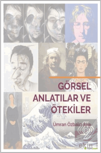 Görsel Anlatılar ve Ötekiler