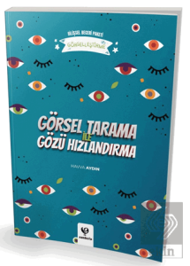 Görsel Tarama ile Gözü Hızlandırma