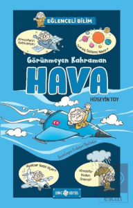 Görünmeyen Kahraman Hava - Eğlenceli Bilim 3