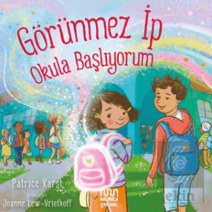 Görünmez İp: Okula Başlıyorum