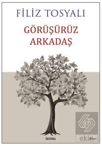 Görüşürüz Arkadaş