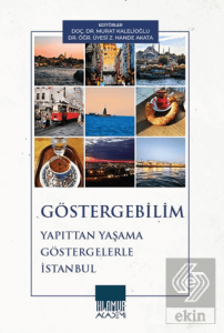 Göstergebilim Yapıttan Yaşama Göstergelerle İstanbul