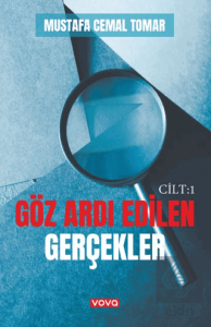 Göz Ardı Edilen Gerçekler Cilt1