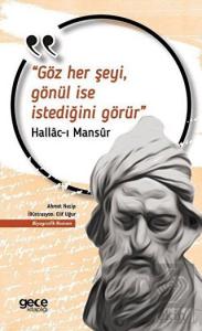 Göz Her Şeyi, Gönül İse İstediğini Görür