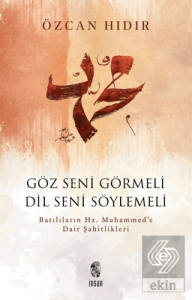 Göz Seni Görmeli, Dil Seni Söylemeli