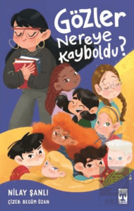 Gözler Nereye Kayboldu?