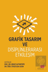 Grafik Tasarım ve Disiplinlerarası Etkileşim