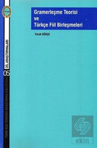 Gramerleşme Teorisi ve Türkçe Fiil Birleşmeleri