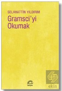 Gramsci'yi Okumak