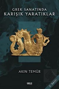 Grek Sanatında Karışık Yaratıklar