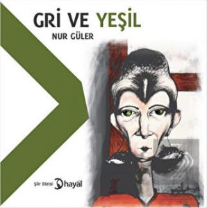 Gri ve Yeşil