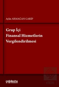 Grup İçi Finansal Hizmetlerin Vergilendirilmesi