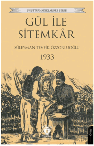 Gül ile Sitemkar 1933