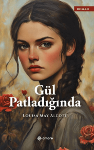 Gül Patladığında