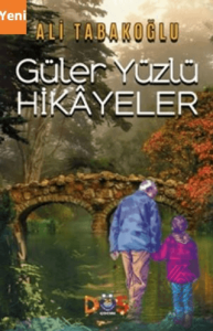 Güler Yüzlü Hikayeler