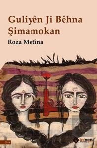 Guliyen Ji Behna S¸imamokan