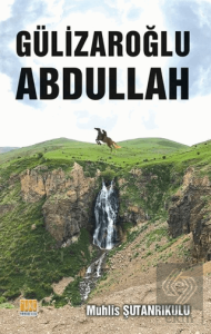 Gülizaroğlu Abdullah