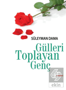 Gülleri Toplayan Genç