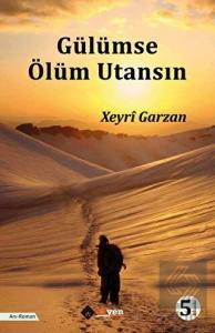 Gülümse Ölüm Utansın