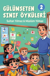 Gülümseten Sınıf Öyküleri 2