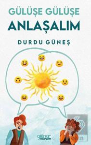 Gülüşe Gülüşe Anlaşalım