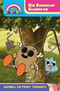 Gumball ile Penny Tanışınca - Bir Zamanlar Elmore'
