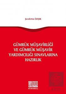 Gümrük Müşavirliği ve Gümrük Müşavir Yardımcılığı