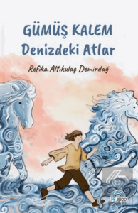 Gümüş Kalem - Denizdeki Atlar