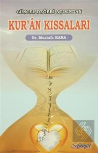 Güncel Değeri Açısından Kur'an Kıssaları