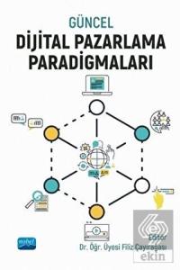 Güncel Dijital Pazarlama Paradigmaları