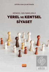 Güncel Gelişmelerle Yerel Ve Kentsel Siyaset