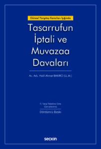 Güncel Yargıtay Kararları Işığında Tasarrufun İptali ve Muvazaa Davaları