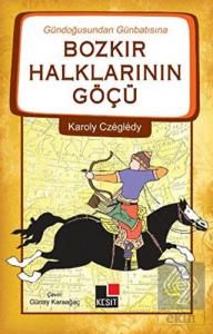 Gündoğusundan Günbatısına Bozkır Halklarının Göçü