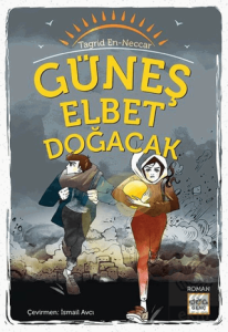 Güneş Elbet Doğacak