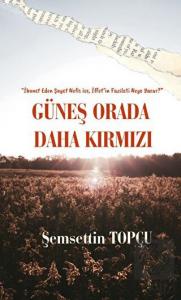 Güneş Orada Daha Kırmızı