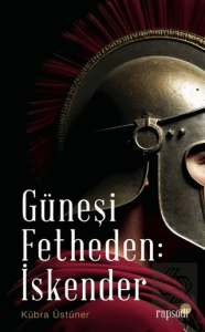 Güneşi Fetheden İskender