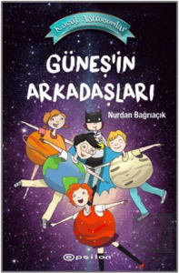 Güneş'in Arkadaşları - Küçük Astronomlar 3