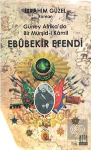 Güney Afrika'da Bir Müşid-i Kamil Ebubekir Efendi