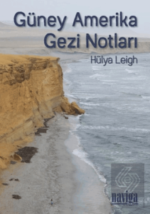 Güney Amerika Gezi Notları