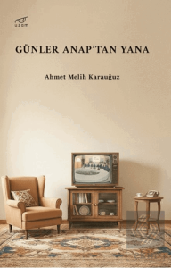 Günler Anap'tan Yana