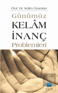 Günümüz Kelam İnanç Problemleri