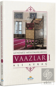 Günümüz Müslümanlarına Vaazlar 1