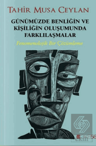 Günümüzde Benliğin ve Kişiliğin Oluşumunda Farklılaşmalar